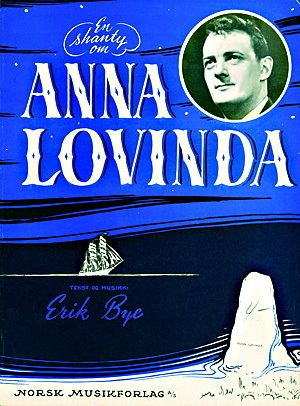 Byes første store viseslager var «Anna Lovinda» – en klassiker