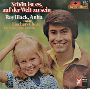 I 1971 ble Anita Hegerland stjerne i Tyskland da hun sang inn duetten «Schön ist es, auf der Welt zu sein» («Da er det skjønt å være til») sammen med Roy Black. Platen solgte to millioner og er fremdeles en av Tysklands største slagere gjennom tidene