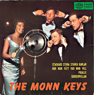 «Stakkars store sterke karer» (1960) er kanskje en av The Monn Keys’ største slagere