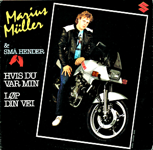 Marius Müllers single «Hvis du var min»/«Løp din vei» (1982) var sponset av Suzuki!