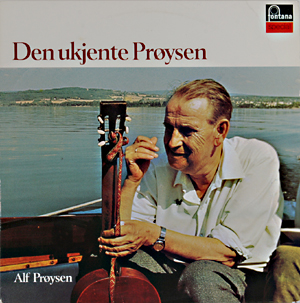 LP-en ''Den ukjente Prøysen'' (1973) inneholder viser som «Blåklokke-leiken» og «Trippe-tripp» med melodi av Maj Sønstevold, og duettene «Kjøp en fiol» og «Tango for Te-Ve» med Otto Nielsen, av Olrog/Prøysen