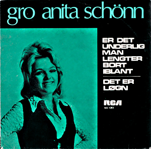 To av Gro Anita Schønns mange slagere var «Eviva España » (1973) og «Er det underlig man lengter bort iblant» (1971)