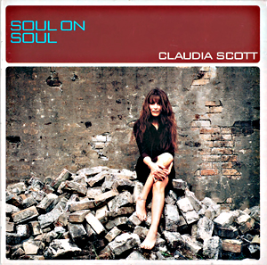 Claudia Scott fikk veldig god mottagelse av kritikerne for ''Soul On Soul'' (1999), som i likhet med den forrige var produsert av Erik Honoré