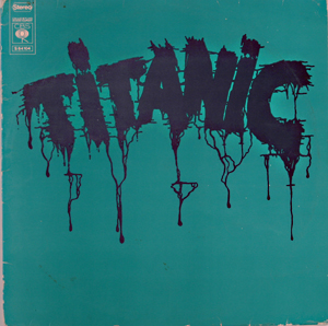 Etter at Beatnicks hadde fått engelsk vokalist og skiftet navn til Titanic, ble deres første LP ''Titanic'' (1970) spilt inn og utgitt i Frankrike