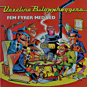Da ''Fem fyrer med ved'' kom ut i 1984 hadde Vazelina Bilopphøggers også blitt tegneserie, tegnet av Tommy Sydsæther