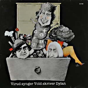 Kåre Viruds ''Virud synger Vold skriver Dylan'' (1977) er en milepæl i norsk musikk